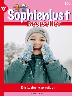 cover image of Sophienlust Bestseller 136 – Familienroman